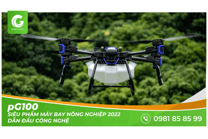 pG100 - Siêu phẩm máy bay nông nghiệp 2022 - Dẫn đầu công nghệ