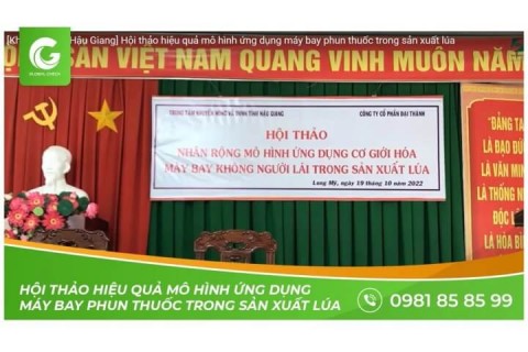 [Khuyến nông Hậu Giang] Hội thảo hiệu quả mô hình ứng dụng máy bay phun thuốc trong sản xuất lúa