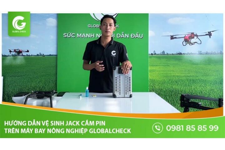 Hướng dẫn vệ sinh jack cắm pin trên máy bay nông nghiệp Globalcheck