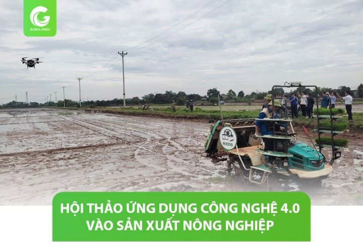 Hội thảo ứng dụng công nghệ 4.0 vào sản xuất nông nghiệp và trình diễn máy cấy không người lái, thiết bị bay không người lái phun thuốc BVTV và bón phân trong sản xuất lúa