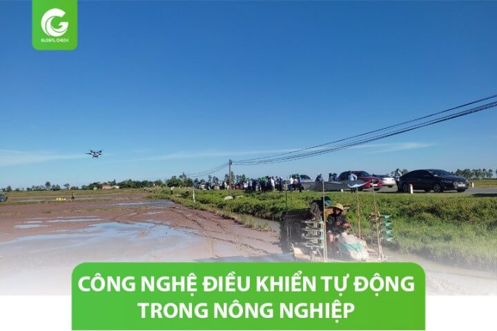 Công nghệ điều khiển tự động trong nông nghiệp hiệu quả & tiềm năng