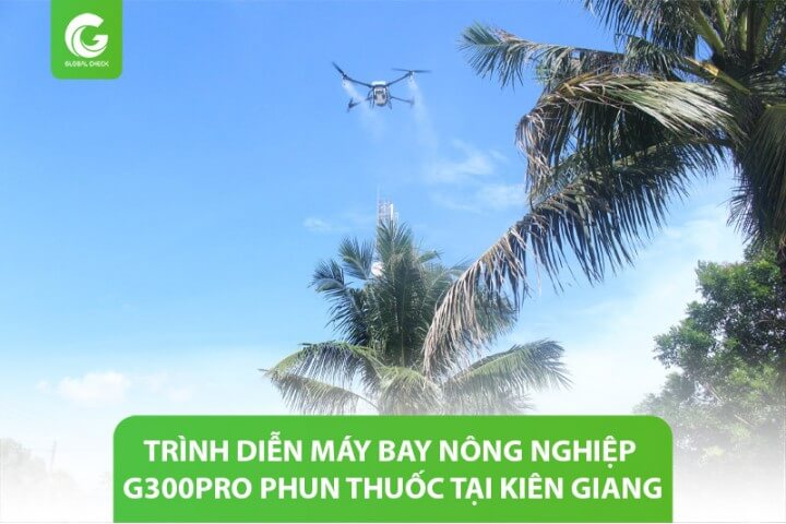 Trình diễn máy bay nông nghiệp G300pro phun thuốc tại Kiên Giang