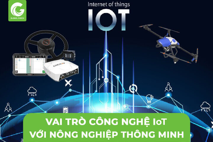 Công Nghệ IoT Giúp Gì Cho Nông Nghiệp Thông Minh