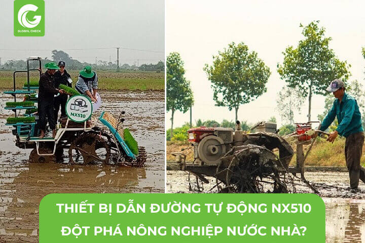 Thiết bị dẫn đường tự động NX510, Đột phá nông nghiệp nước nhà?