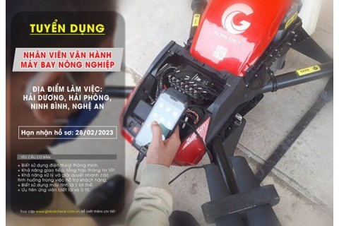 [Thông báo] Tuyển nhân viên vận hành máy bay nông nghiệp Globalcheck 2023