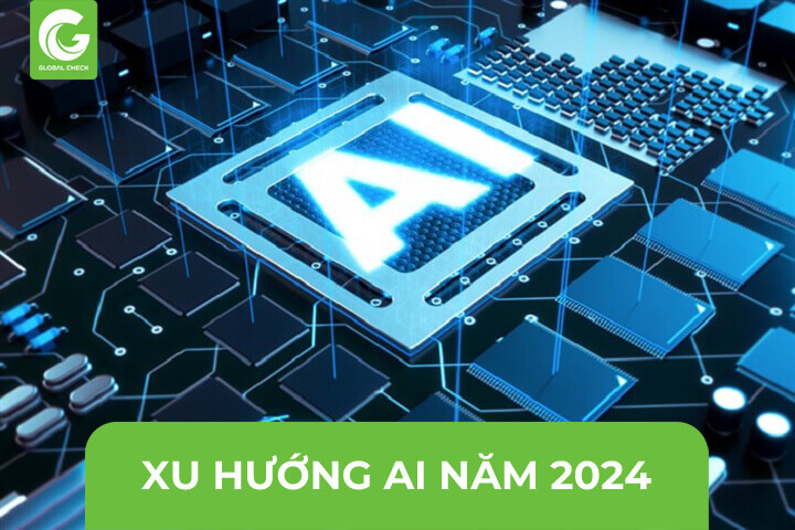 Xu hướng công nghệ AI trong năm 2024
