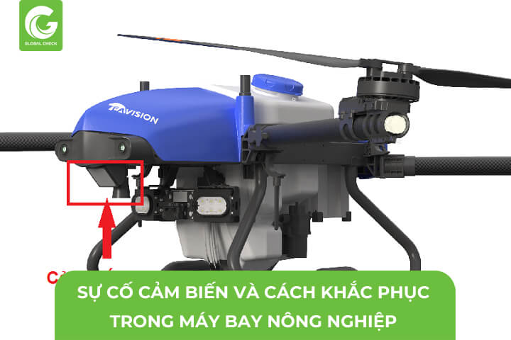 Sự Cố Cảm Biến Và Cách Khắc Phục Trong Máy Bay Nông Nghiệp