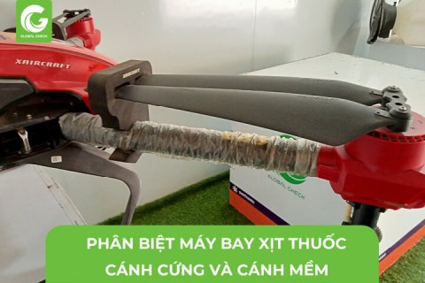 PHÂN BIỆT MÁY BAY XỊT THUỐC CÁNH CỨNG VÀ CÁNH MỀM