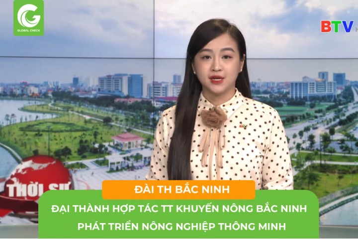 [Đài TH Bắc Ninh]: Đại Thành Hợp Tác TT Khuyến Nông Bắc Ninh Phát Triển Nông Nghiệp Thông Minh