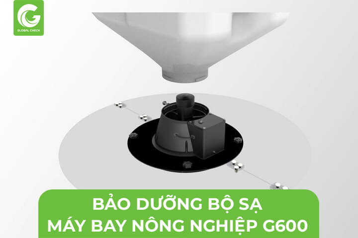 Bảo Dưỡng Bộ Sạ Máy Bay Nông Nghiệp G600