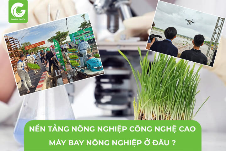 Nền Tảng Nông Nghiệp Công Nghệ Cao, Máy Bay Phun Thuốc Ở Đâu