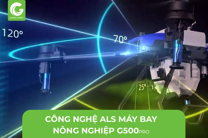 Công nghệ ALS Máy Bay Nông Nghiệp G500pro