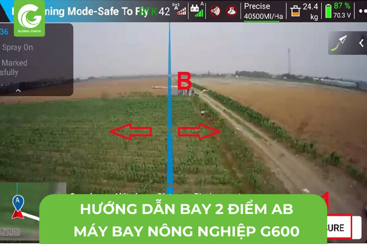 Hướng Dẫn Bay Theo 2 Điểm AB Máy Bay Nông Nghiệp G600