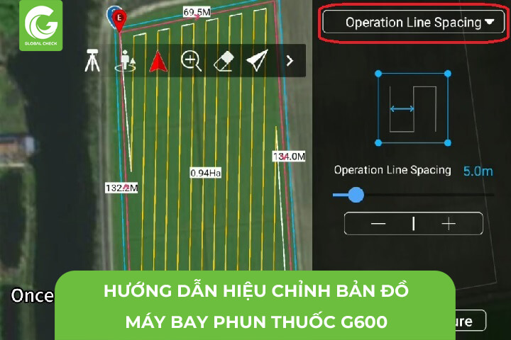 Hướng Dẫn Hiệu Chỉnh Bản Đồ Máy Bay Phun Thuốc G600