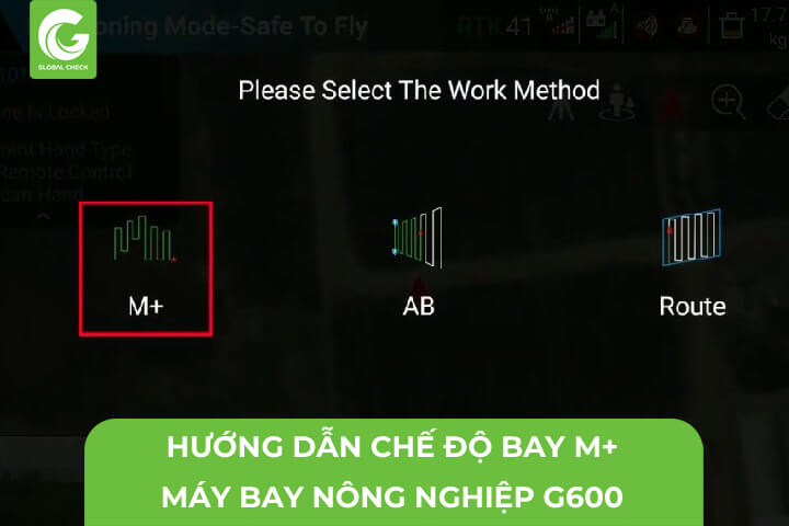 Hướng Dẫn Bay Chế Độ M+ Máy Bay Nông Nghiệp G600