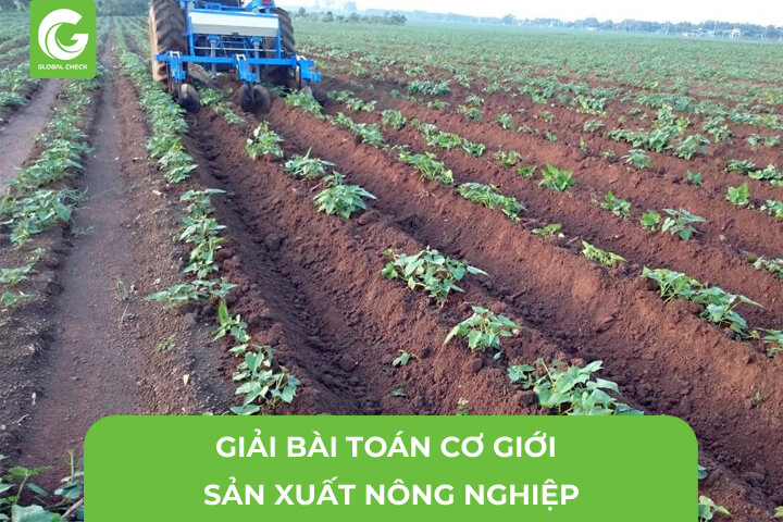 Giải Bài Toán Cơ Giới Hóa Nông Nghiệp