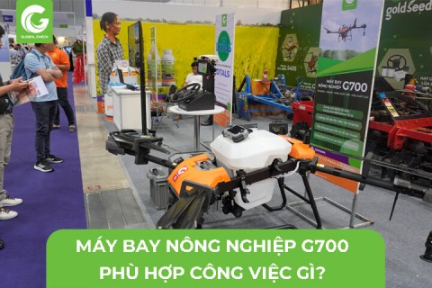 Máy Bay Nông Nghiệp G700 Phù Hợp Công Việc Gì?