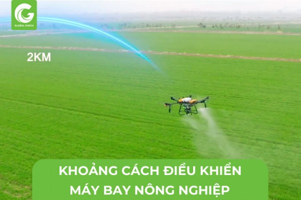 Khoảng Cách Điều khiển Máy Bay Nông Nghiệp