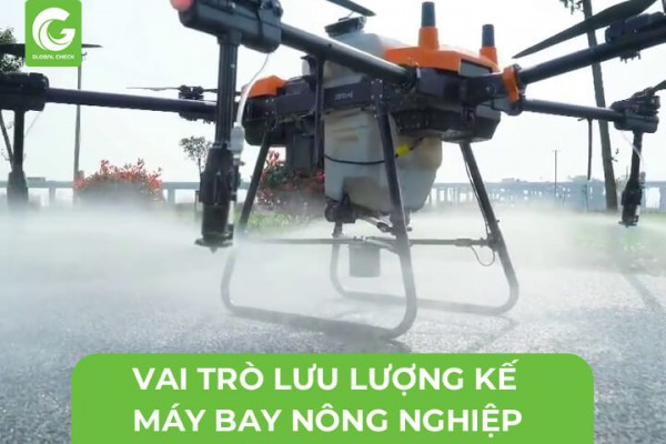 Vai Trò Của Lưu Lượng Kế Trong Máy Bay Nông Nghiệp