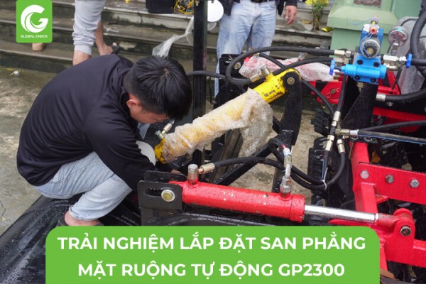 Trải Nghiệm Lắp Đặt San Phẳng Mặt Ruộng Tự Động GP2300