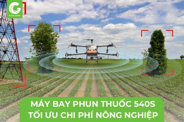 Máy Bay Phun Thuốc 540s- Tối Ưu Năng Suất Chi Phí Nông Nghiệp