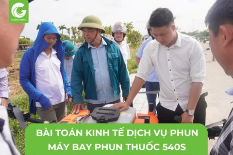 Bài Toán Kinh Tế Làm Dịch Vụ Phun Thuốc Từ Chiếc 540s