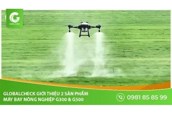 Globalcheck giới thiệu 2 sản phẩm máy bay nông nghiệp G300 & G500