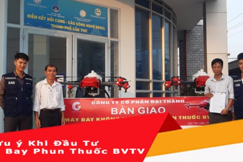 7 Lưu ý khi đầu tư máy bay phun thuốc bảo vệ thực vật