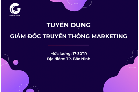 Tuyển dụng giám đốc truyền thông marketing