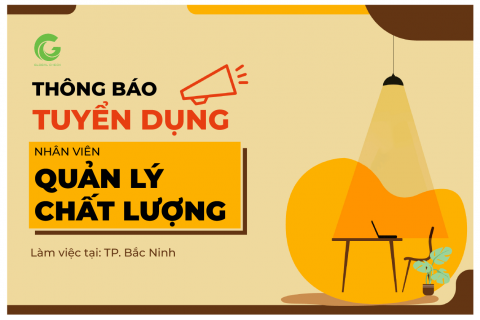 TUYỂN DỤNG NHÂN VIÊN QUẢN LÝ CHẤT LƯỢNG (QC)