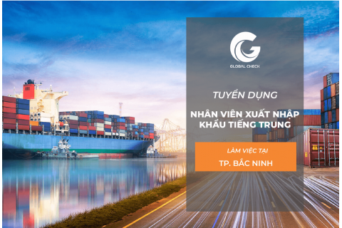 Tuyển dụng nhân viên xuất nhập khẩu tiếng Trung