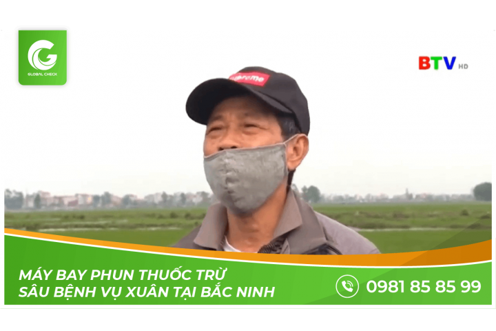 Máy bay phun thuốc trừ sâu bệnh vụ Xuân tại Bắc Ninh | Máy bay nông nghiệp Globalcheck