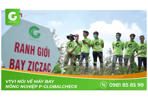 Nông nghiệp 4.0 - VTV1 nói về máy bay nông nghiệp GLOBALCHECK công nghệ phun ly tâm