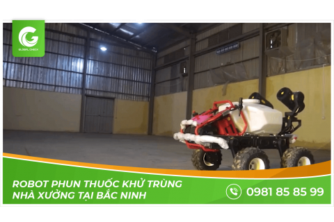 Robot Phun Thuốc Khử Trùng Nhà Xưởng và Kho Tại Bắc Ninh - Phun Thuốc BVTV